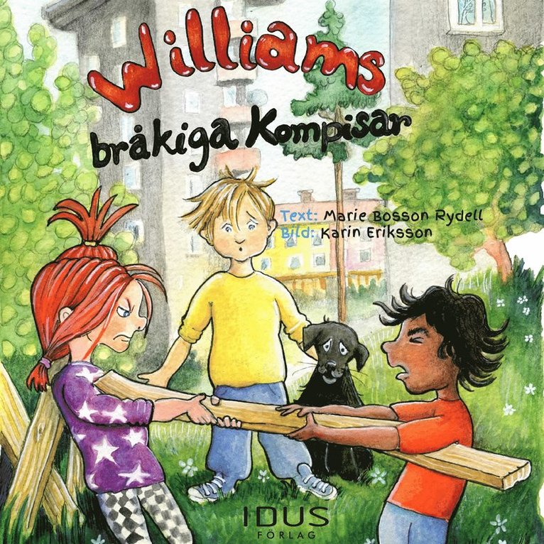 Marie Bosson Rydell - Williams bråkiga kompisar, Ljudbok