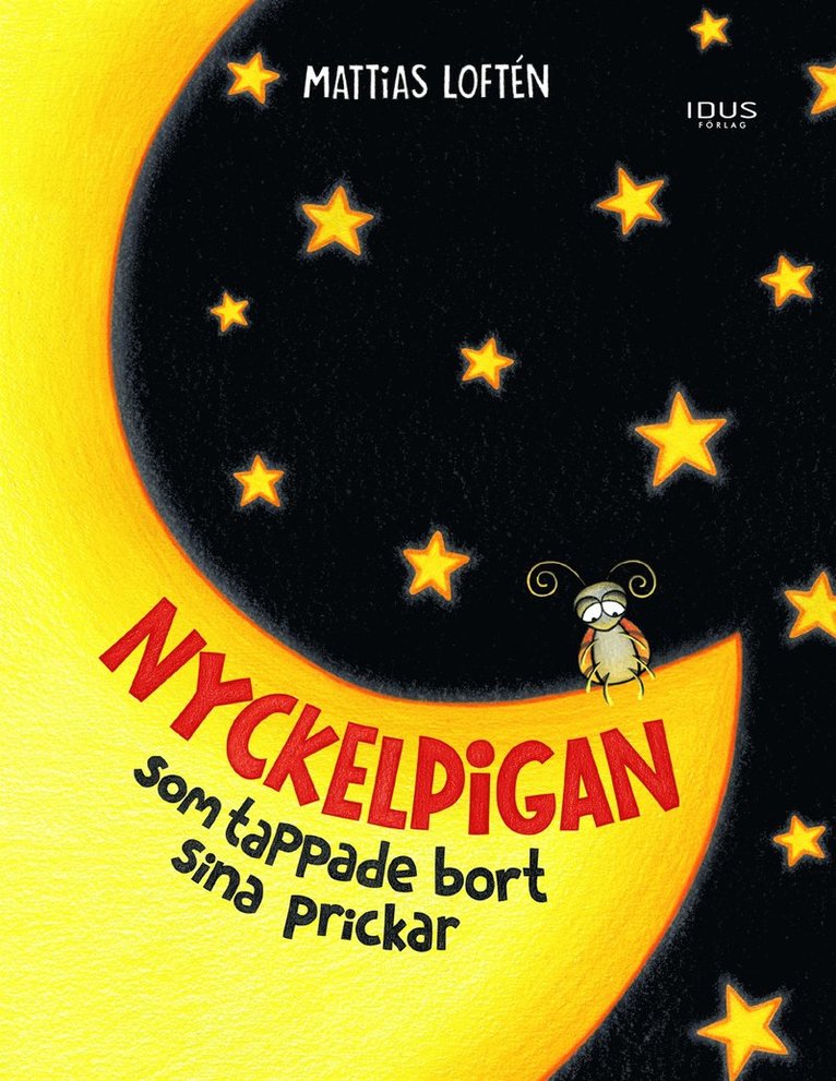 Mattias Loftén - Nyckelpigan som tappade bort sina prickar, E-bok