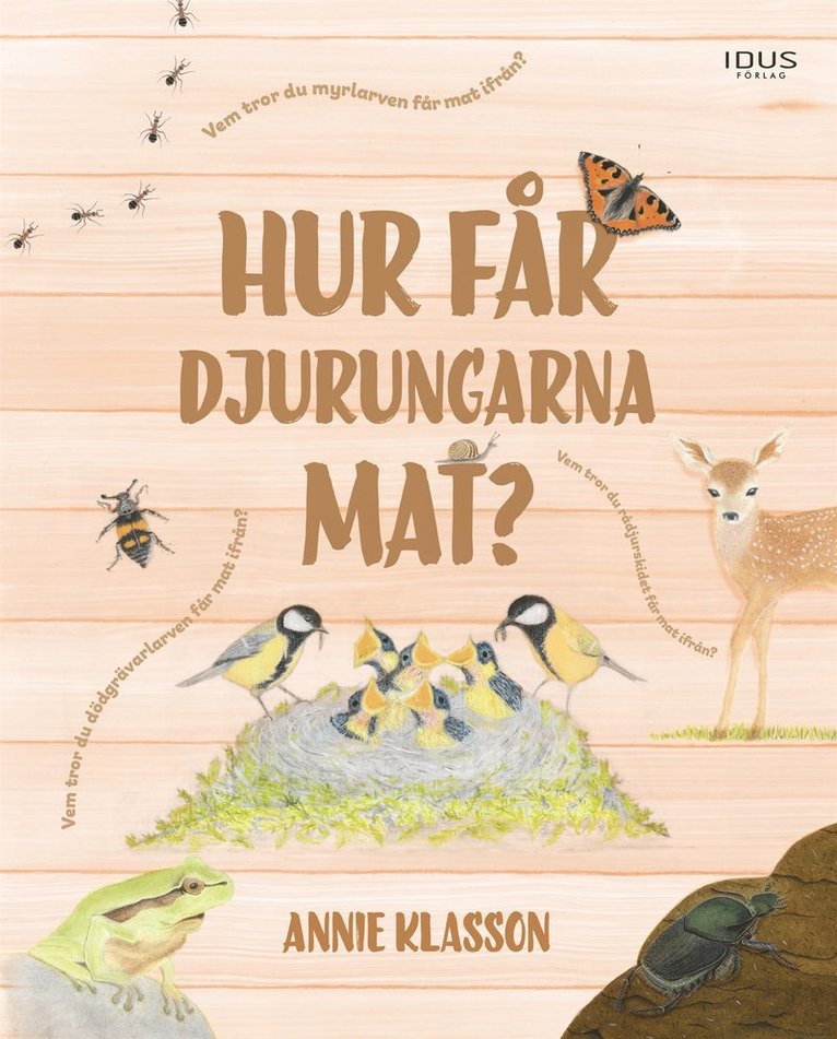 Annie Klasson - Hur får djurungarna mat?, E-bok