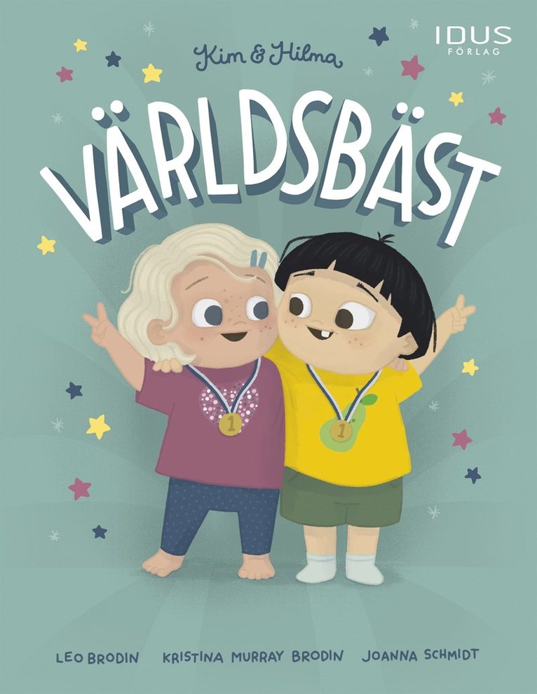Kristina Murray Brodin, Leo Brodin - Kim & Hilma : Världsbäst, E-bok