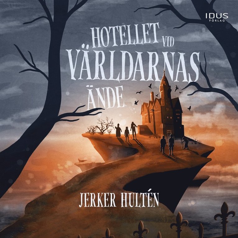 Jerker Hultén - Hotellet vid världarnas ände, Ljudbok