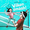 Vilken Smash!