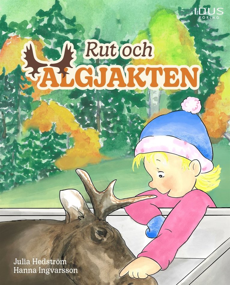 Julia Hedström - Rut och älgjakten, E-bok