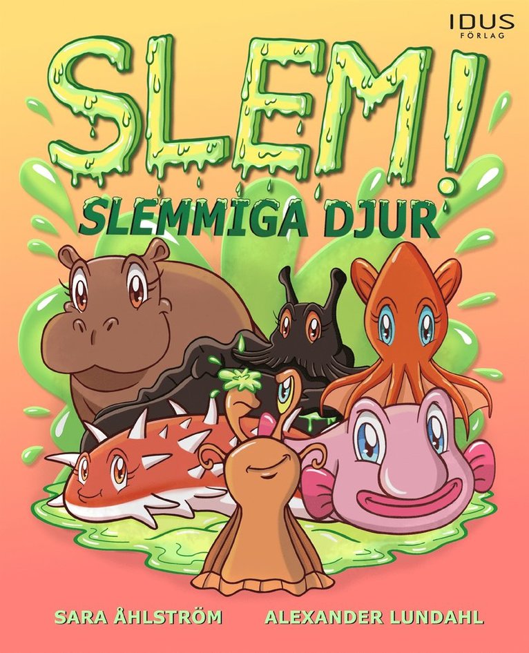Sara Åhlström - Slem! Slemmiga djur, E-bok