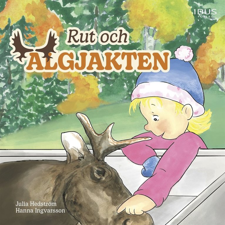 Julia Hedström - Rut och älgjakten, Ljudbok