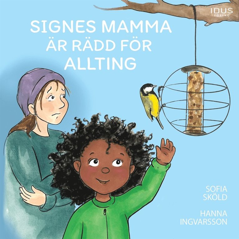 Sofia Sköld - Signes mamma är rädd för allting, Ljudbok