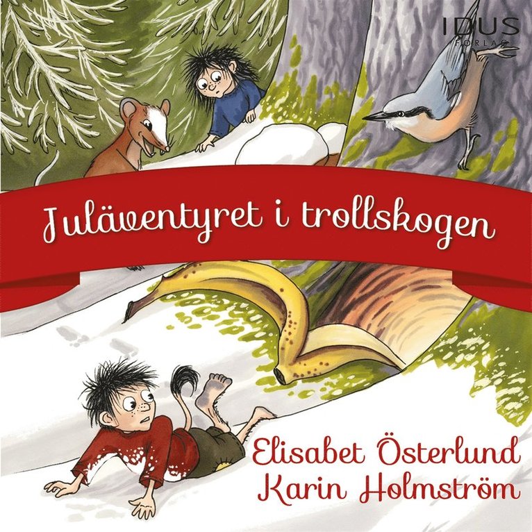 Elisabet Österlund - Juläventyret i Trollskogen, Ljudbok