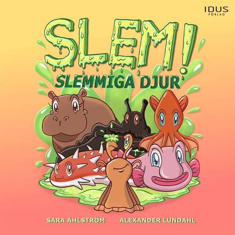 Sara Åhlström - Slem! Slemmiga djur, Ljudbok