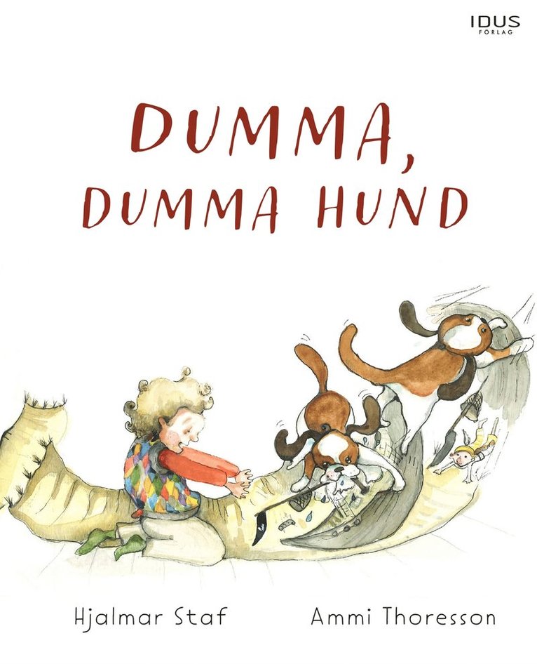 Hjalmar Staf - Dumma, dumma hund, E-bok