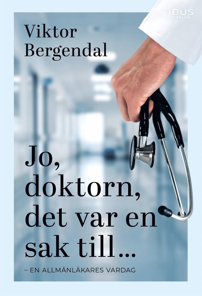 Viktor Bergendal - Jo, doktorn, det var en sak till ..., E-bok