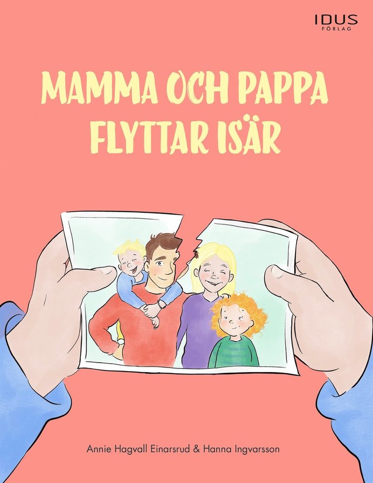 Annie Hagvall Einarsrud - Mamma och pappa flyttar isär, E-bok