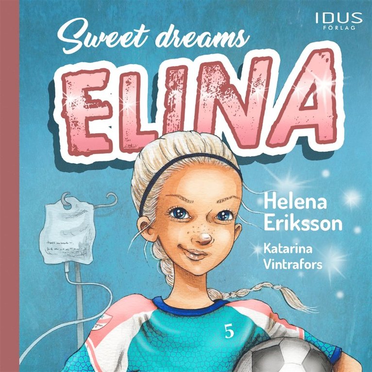 Helena Eriksson - Sweet dreams, Elina, Ljudbok