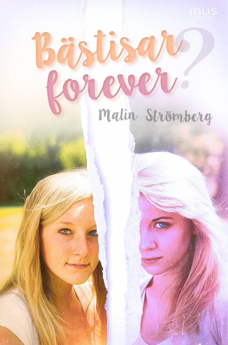 Malin Strömberg - Bästisar forever?, Inbunden
