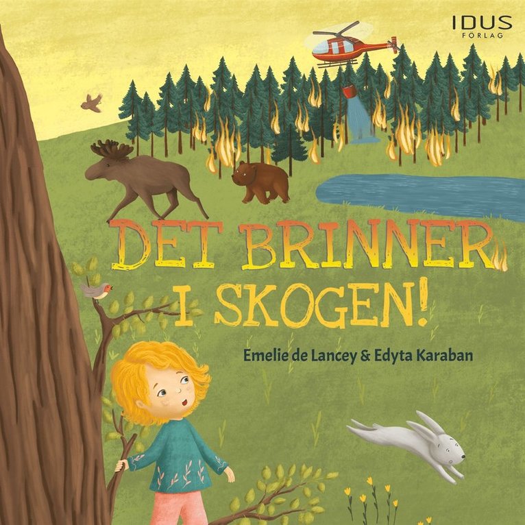 Emelie de Lancey - Det brinner i skogen!, Ljudbok
