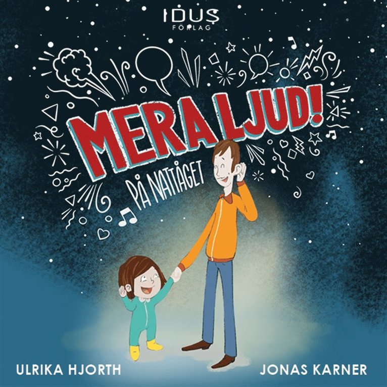 Ulrika Hjort - Mera ljud! På nattåget, Ljudbok
