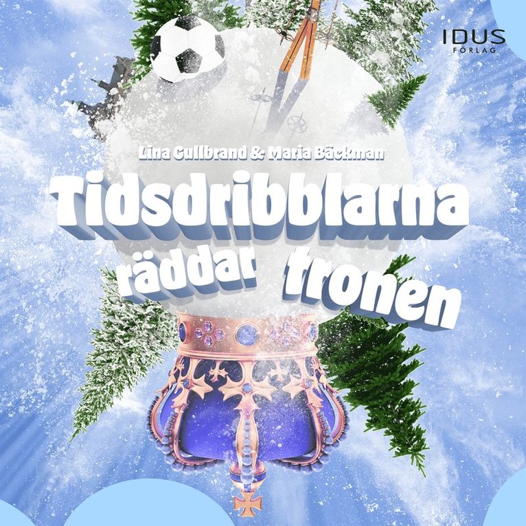 Maria Bäckman, Lina Gullbrand - Tidsdribblarna räddar tronen, Ljudbok