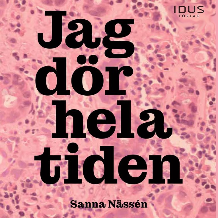 Sanna Nässén - Jag dör hela tiden, Ljudbok