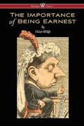 Importance of being earnest (wisehouse classics edition)