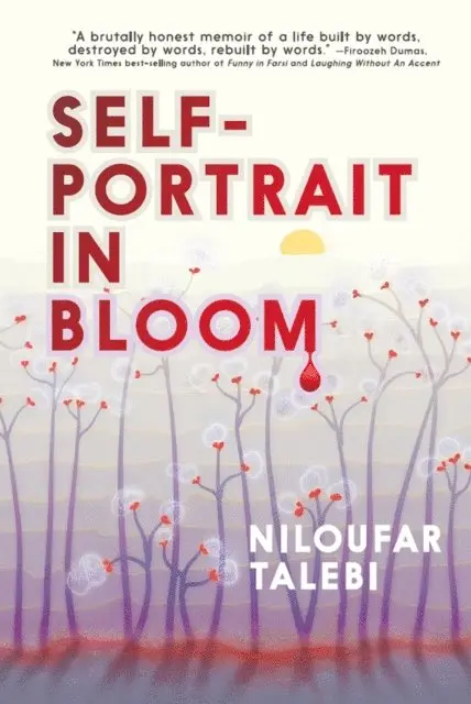 Niloufar Talebi - Self-Portrait in Bloom, E-bok. Tillgänglighet: Lägg i varukorg