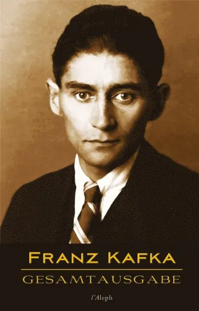 Franz Kafka - Franz Kafka - Gesamtausgabe (Sämtliche Werke; Neue Überarbeitete Auflage), E-bok. Tillgänglighet: Lägg i varukorg