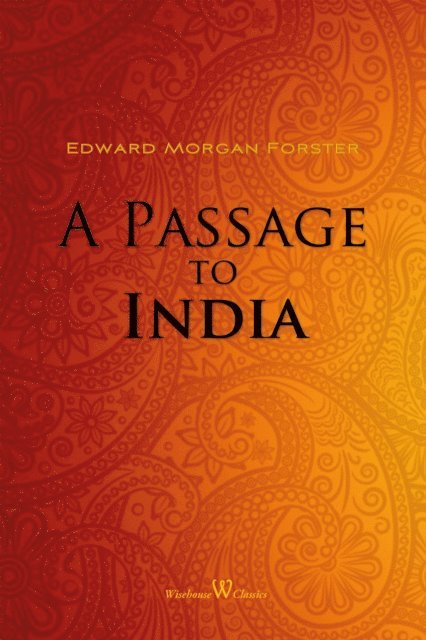 Edward Morgan Forster - Passage to India, E-bok