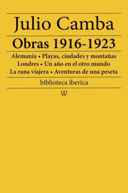 Julio Camba - Julio Camba: Obras 1916-1923, E-bok