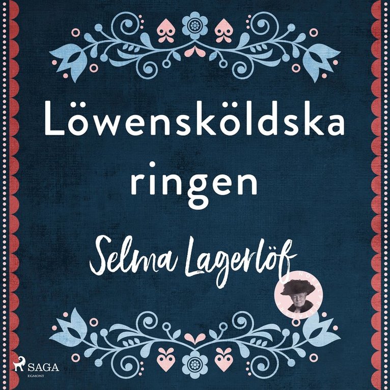 Selma Lagerlöf - Löwensköldska ringen, Ljudbok
