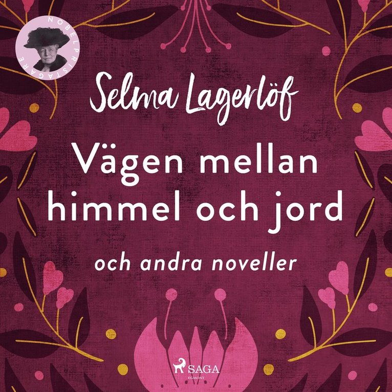 Selma Lagerlöf - Vägen mellan himmel och jord (och andra noveller), Ljudbok