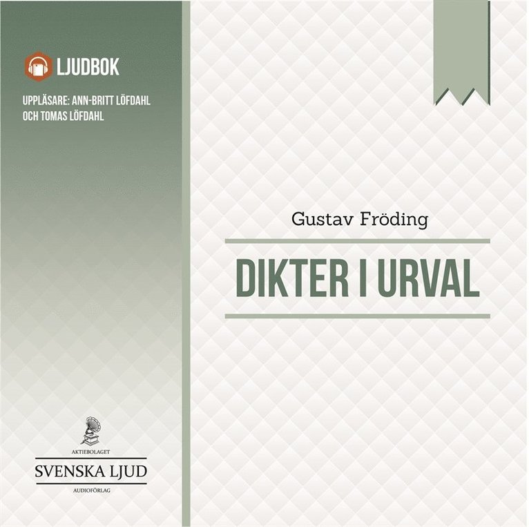 Gustav Fröding - Dikter i Urval, Ljudbok