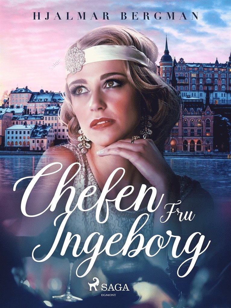 Hjalmar Bergman - Chefen Fru Ingeborg, E-bok