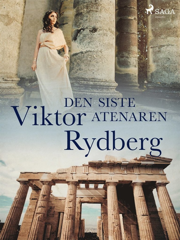 Viktor Rydberg - Den siste Atenaren, E-bok