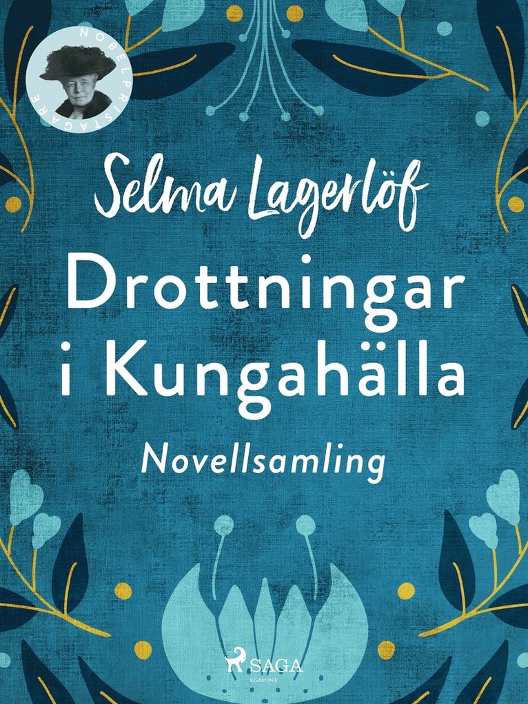 Selma Lagerlöf - Drottningar i Kungahälla, E-bok