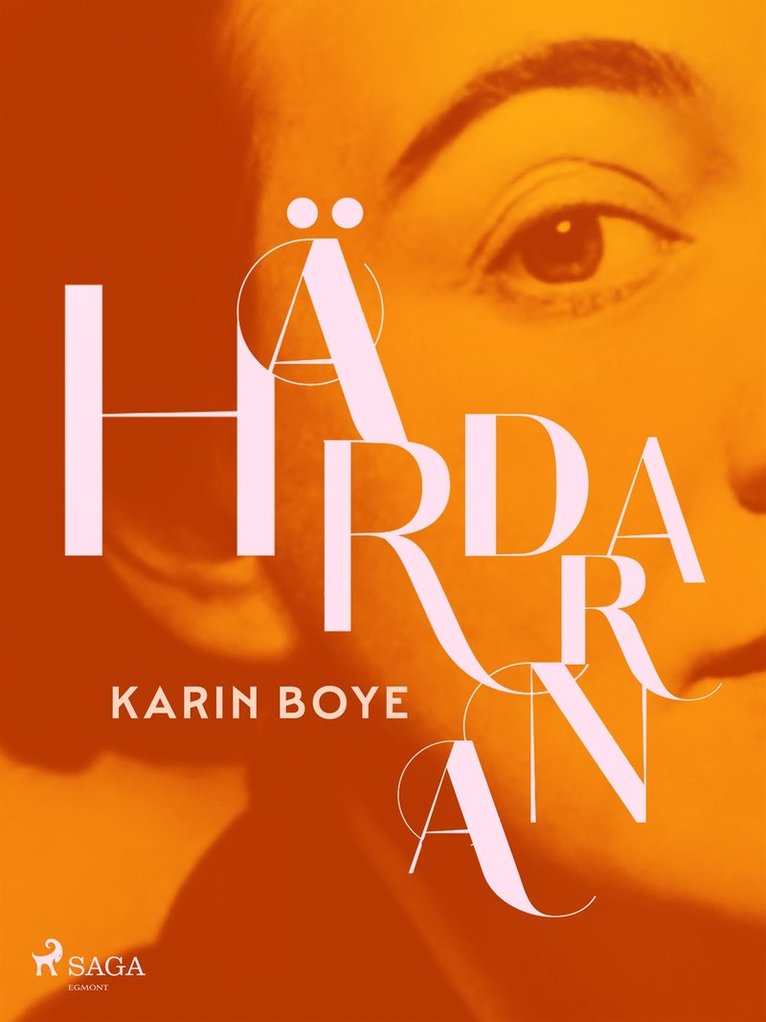 Karin Boye - Härdarna, E-bok