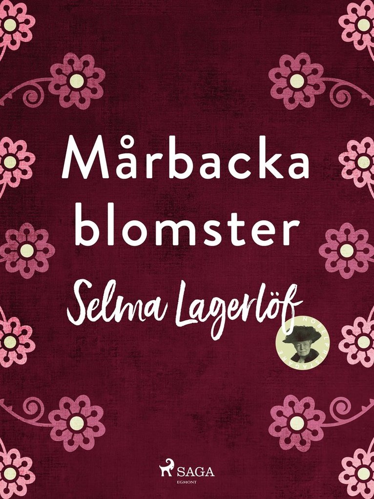 Selma Lagerlöf - Mårbackablomster, E-bok