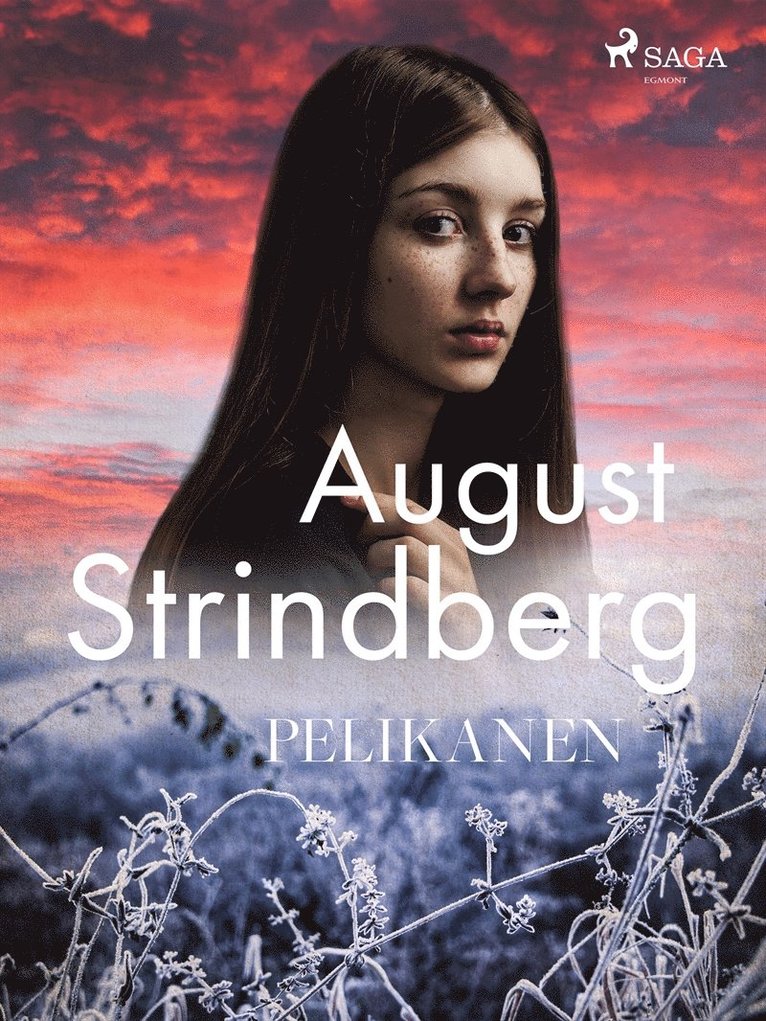 August Strindberg - Pelikanen, E-bok