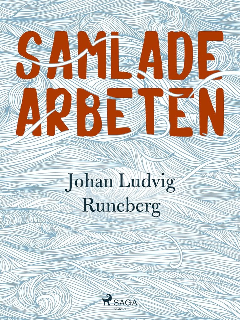 Johan Ludvig Runeberg - Samlade arbeten, E-bok