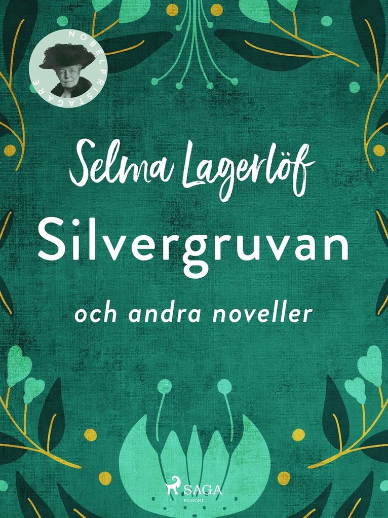 Selma Lagerlöf - Silvergruvan och fler noveller, E-bok