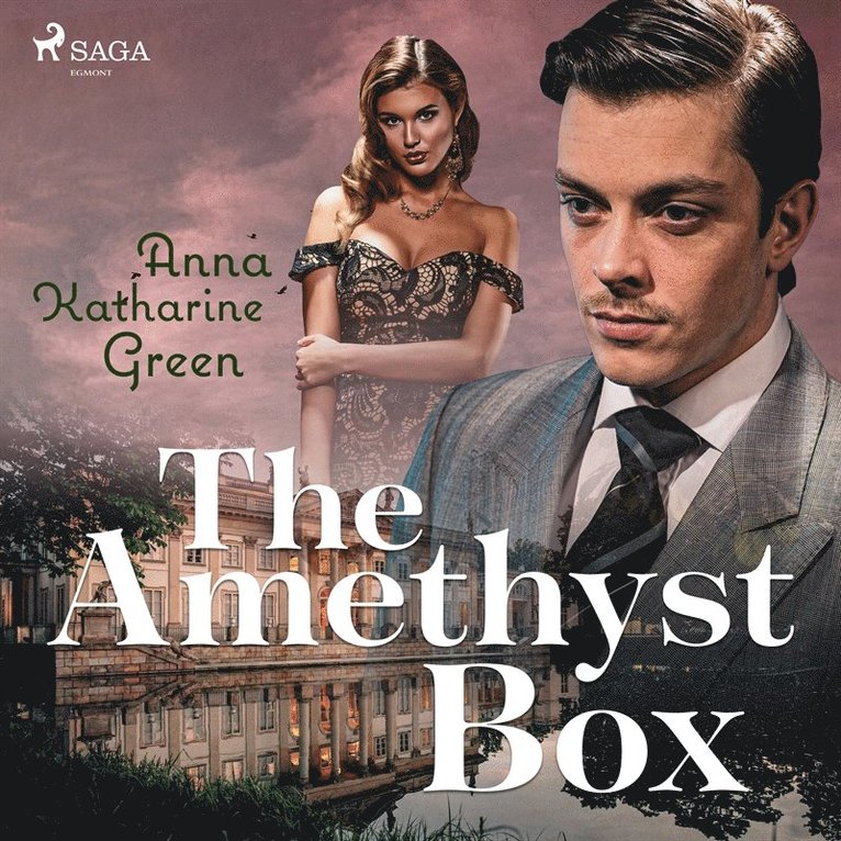 Anna Katharine Green - The Amethyst Box, Ljudbok