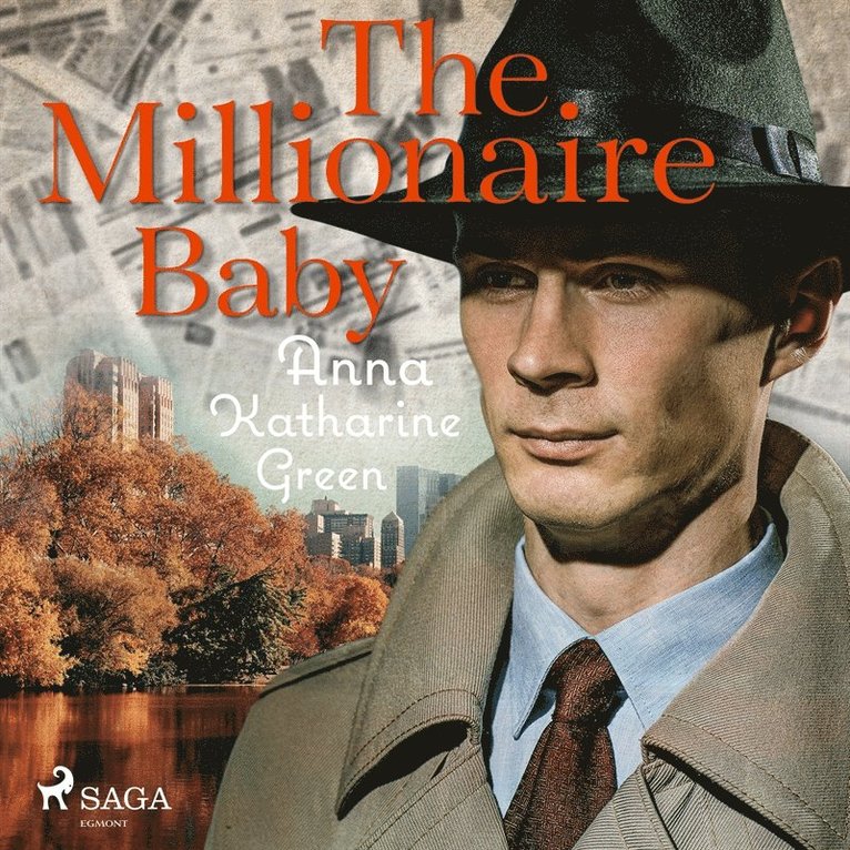 Anna Katharine Green - The Millionaire Baby, Ljudbok