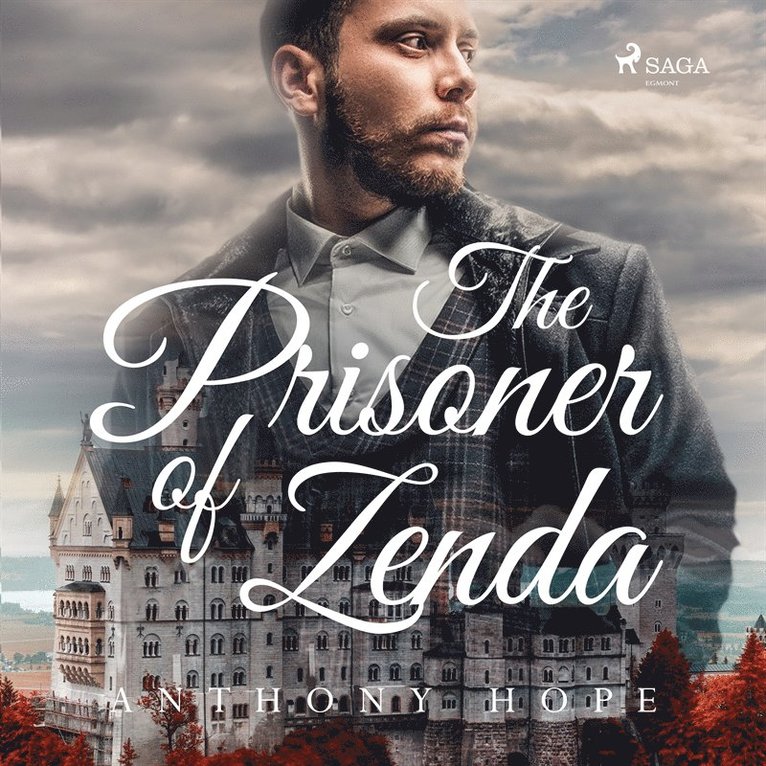 Anthony Hope - The Prisoner of Zenda, Ljudbok
