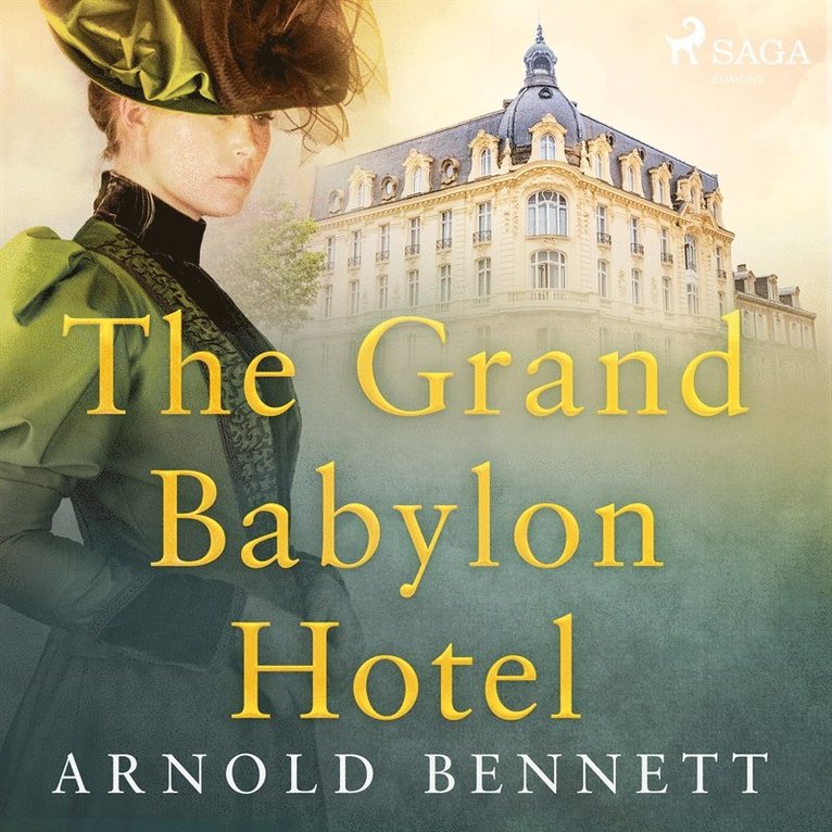 Arnold Bennett - The Grand Babylon Hotel, Ljudbok