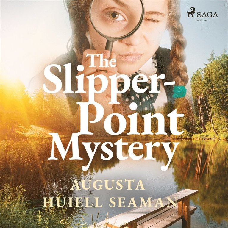 Augusta Huiell Seaman - The Slipper-point mystery, Ljudbok