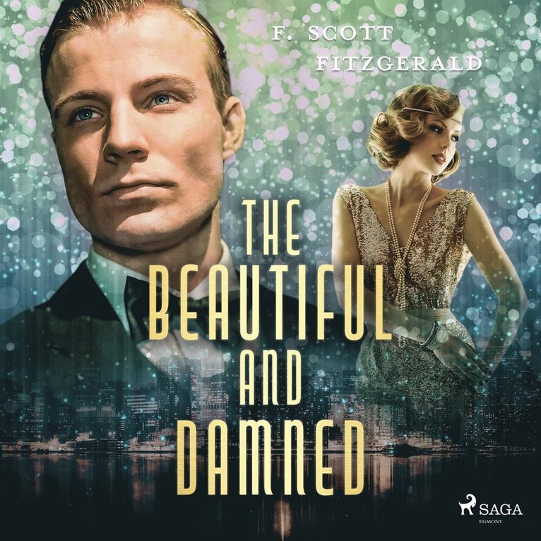 F. Scott Fitzgerald - The beautiful and damned, Ljudbok