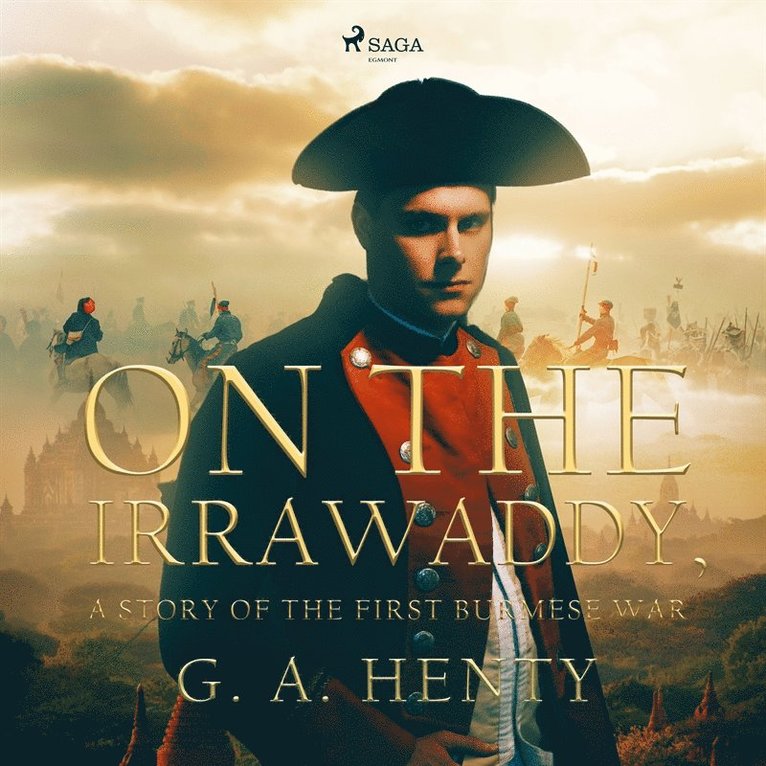 G. A. Henty - On the Irrawaddy, A Story of the First Burmese War, Ljudbok