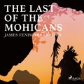 The last of the Mohicans : a narrative of 1757