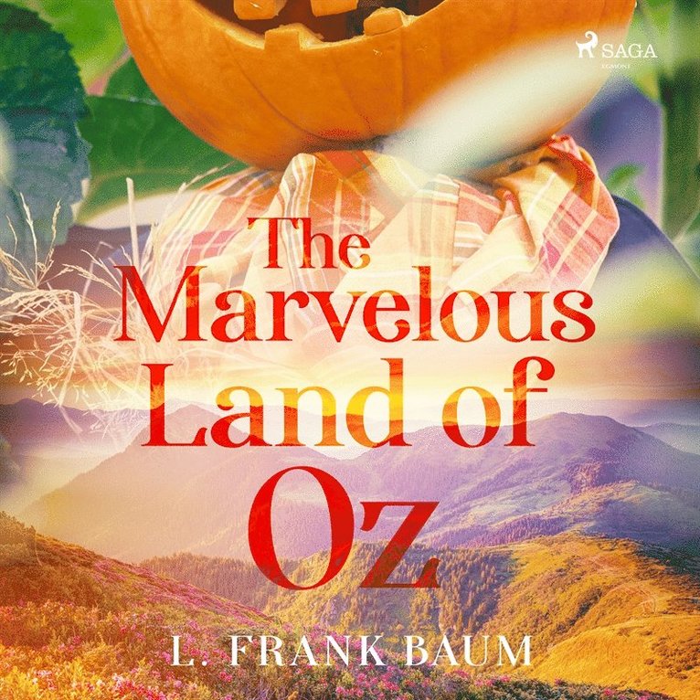 L Frank Baum - The Marvelous Land of Oz, Ljudbok