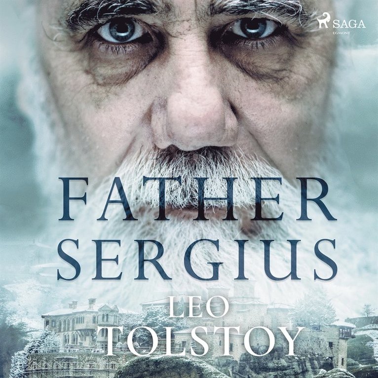Lev Nikolayevich Tolstoy - Father Sergius, Ljudbok