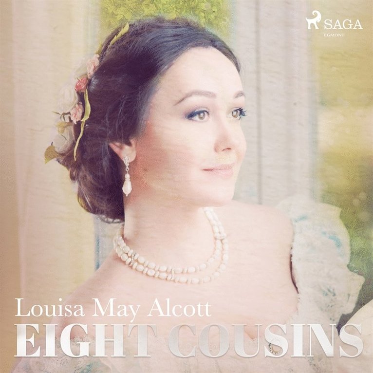 Louisa May Alcott - Eight cousins, Ljudbok