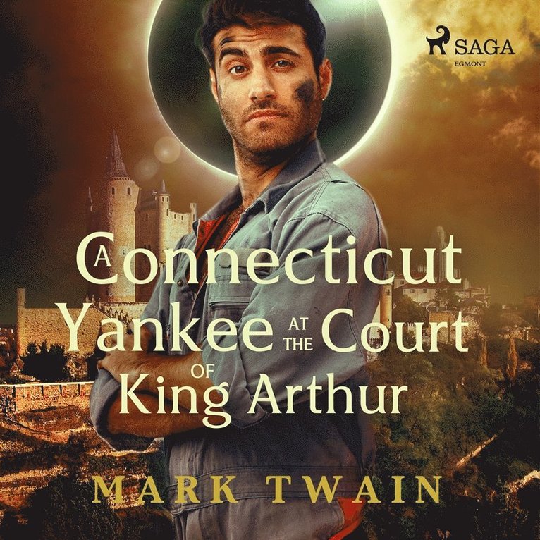 Mark Twain - A Yankee at the Court of King Arthur, Ljudbok