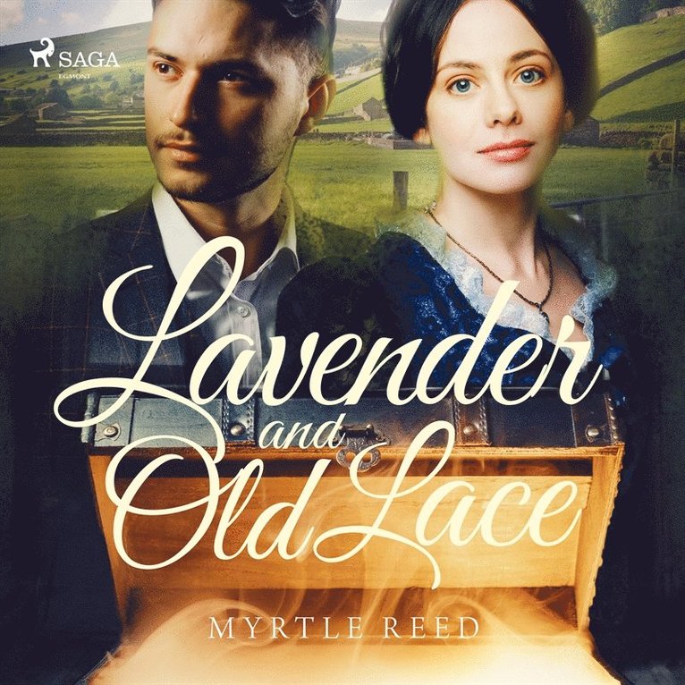 Myrtle Reed - Lavender and Old Lace, Ljudbok